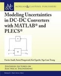Cover: Modeling Uncertainties in DC-DC Converters with MATLAB (R) and PLECS (R) - Morgan & Claypool Publishers