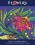 Cover: Adult Coloring Pages (Flowers) - Elige Cogniscere