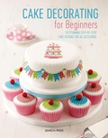 Cover: Cake Decorating for Beginners - Search Press Ltd