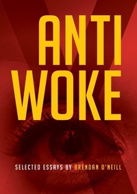 Enlarge image Cover: Anti-Woke - Connor Court Publishing