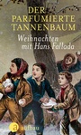 Cover: Der parfümierte Tannenbaum - Aufbau