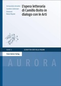 Cover: L'opera letteraria di Camillo Boito in dialogo con le Arti - Franz Steiner Verlag