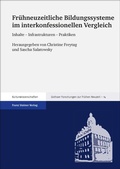 Cover: Fr&uuml;hneuzeitliche Bildungssysteme im interkonfessionellen Vergleich - Franz Steiner Verlag