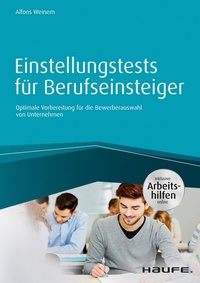 Abbildung von: Einstellungstests für Berufseinsteiger - inkl. Arbeitshilfen online - Haufe-Lexware