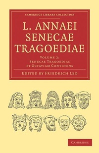 Enlarge image Cover: L. Annaei Senecae Tragoediae - Cambridge University Press