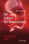Cover: Die Geburt des Bewusstseins - Springer