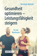 Cover: Gesundheit optimieren - Leistungsf&auml;higkeit steigern - Springer