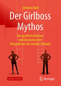 Abbildung von: Der Girlboss Mythos - Springer