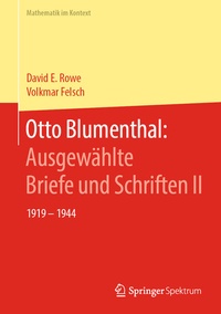 Abbildung von: Otto Blumenthal: Ausgewählte Briefe und Schriften II - Springer Spektrum