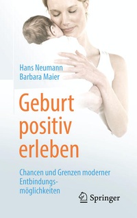 Enlarge image Cover: Geburt positiv erleben - Springer