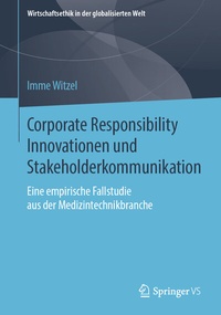 Abbildung von: Corporate Responsibility Innovationen und Stakeholderkommunikation - Springer VS