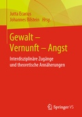 Cover: Gewalt - Vernunft - Angst - Springer VS