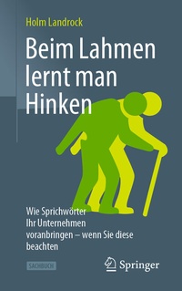 Abbildung von: Beim Lahmen lernt man Hinken - Springer