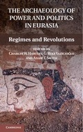 Cover: The Archaeology of Power and Politics in Eurasia - Cambridge University Press