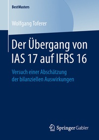 Abbildung von: Der Übergang von IAS 17 auf IFRS 16 - Springer Gabler