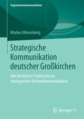 Cover: Strategische Kommunikation deutscher Gro&szlig;kirchen - Springer VS