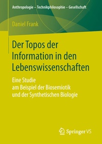 Abbildung von: Der Topos der Information in den Lebenswissenschaften - Springer VS