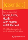 Cover: Atome, Kerne, Quarks - Alles begann mit Rutherford - Springer Spektrum