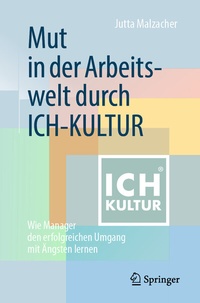Abbildung von: Mut in der Arbeitswelt durch ICH-KULTUR - Springer