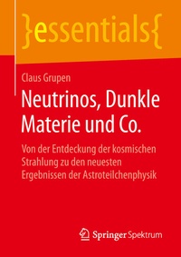 Abbildung von: Neutrinos, Dunkle Materie und Co. - Springer Spektrum