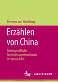 Abbildung von: Erzählen von China - J.B. Metzler