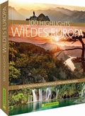 Cover: 100 Highlights Wildes Europa - Bruckmann