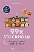 Cover: 99 x Stockholm wie Sie es noch nicht kennen - Bruckmann