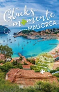 Cover: Gl&uuml;cksmomente Mallorca - Bruckmann