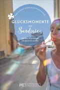 Cover: Gl&uuml;cksmomente auf Sardinien - Bruckmann