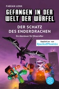 Cover: Gefangen in der Welt der W&uuml;rfel. Der Schatz des Enderdrachen. Ein Abenteuer f&uuml;r Minecrafter - FISCHER Sauerl&auml;nder