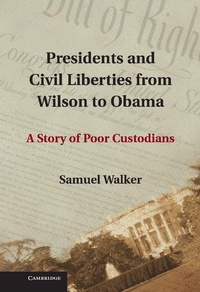 Abbildung von: Presidents and Civil Liberties from Wilson to Obama - Cambridge University Press