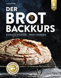 Abbildung von: Der Brotbackkurs - Verlag Eugen Ulmer