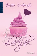 Cover: Ein Kuchenst&uuml;ck zum Liebesgl&uuml;ck - CW Niemeyer Buchverlage