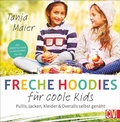 Cover: Freche Hoodies f&uuml;r coole Kids - Christophorus