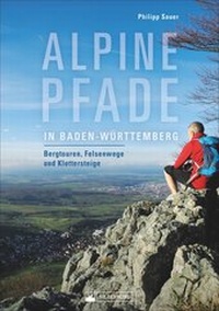 Abbildung von: Alpine Pfade in Baden-Württemberg - Silberburg