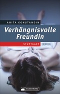 Cover: Verh&auml;ngnisvolle Freundin - Silberburg