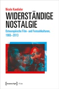 Cover: Widerst&auml;ndige Nostalgie - transcript