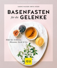 Abbildung von: Basenfasten für die Gelenke - Gräfe und Unzer