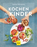 Cover: Kochen f&uuml;r Kinder - Gr&auml;fe und Unzer