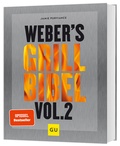 Cover: Weber's Grillbibel Vol. 2 - Gr&auml;fe und Unzer