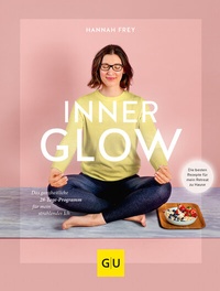 Abbildung von: Inner Glow - Gräfe und Unzer