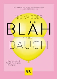 Abbildung von: Nie wieder Blähbauch - Gräfe und Unzer