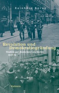 Cover: Revolution und Demokratiegr&uuml;ndung - Wallstein