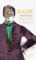 Cover: Raabe und heute - Wallstein