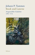 Cover: Bd. 1: Stock und LaterneAusgew&auml;hlte Gedichte 1969-2019Bd. 2: Wind und WindporzellanNachdichtungen. Von Guillaume Apollinaire bis Valentino Zeichen - Wallstein