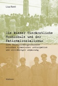 Cover: Die Wiener Tier&auml;rztliche Hochschule und der Nationalsozialismus - Wallstein