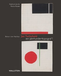 Abbildung von: Jan Tschichold - ein Jahrhunderttypograf? - Wallstein