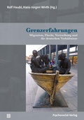 Cover: Grenzerfahrungen - Psychosozial-Verlag