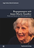 Cover: Begegnungen mit Anne-Marie Sandler - Psychosozial-Verlag