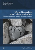 Cover: Wenn Krankheit das Leben ver&auml;ndert - Psychosozial-Verlag